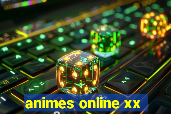 animes online xx